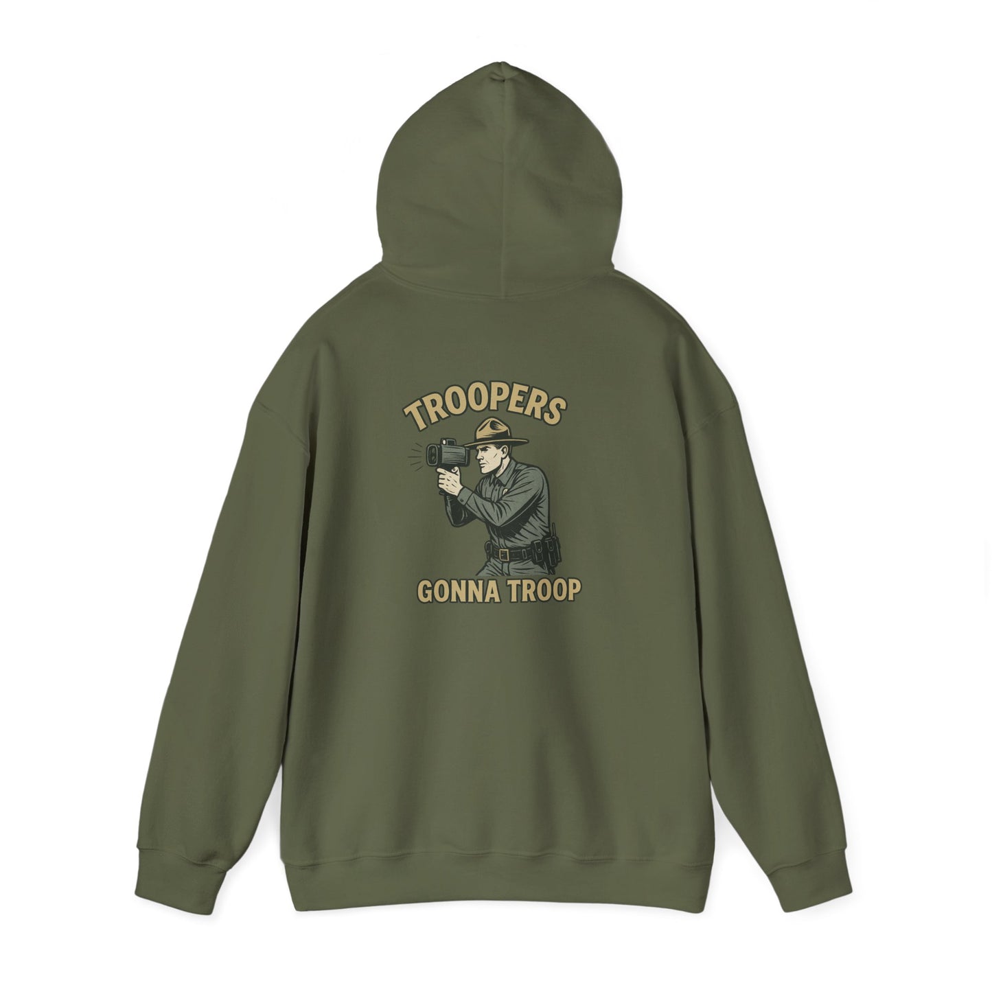 Troopers Gonna Troop Hoodie