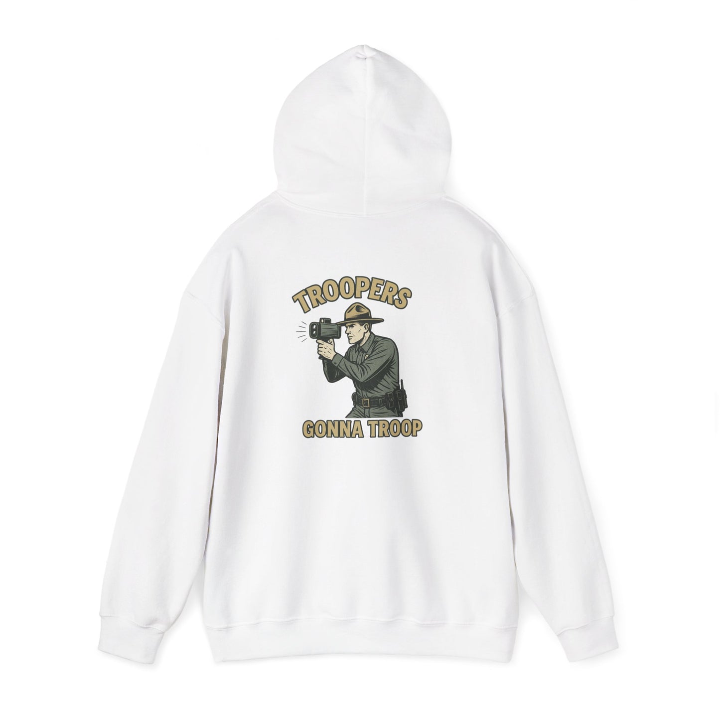Troopers Gonna Troop Hoodie