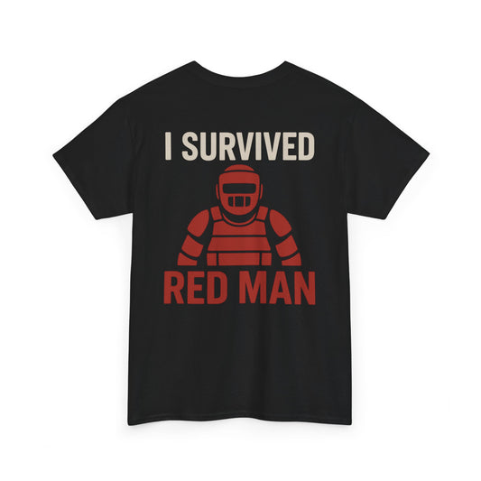 I Survived Red Man Tee